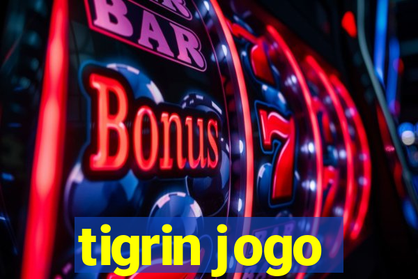 tigrin jogo